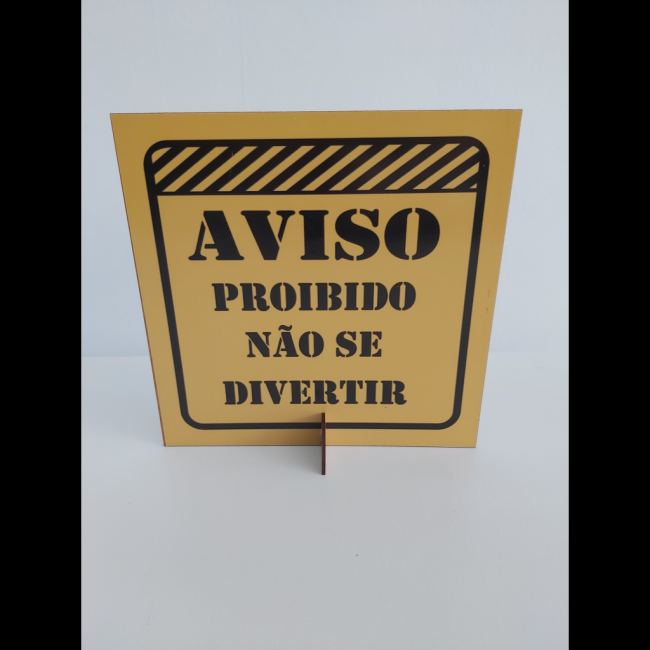 Display  aviso proibido não se divertir