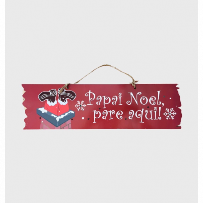 Placa papai noel pare aqui luminosa natal 14x48